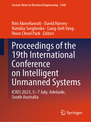 cover image of Proceedings of the 19th International Conference on Intelligent Unmanned Systems
